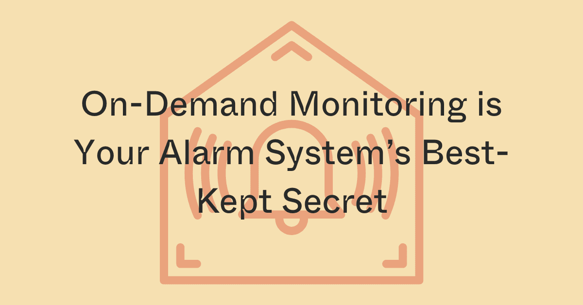 On-Demand Alarm System Monitoring 2026: How It Works